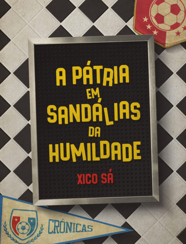 A PÁTRIA EM SANDÁLIAS DA HUMILDADE